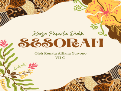 Sesorah Karya Renata Alfiana Yuwono VII C